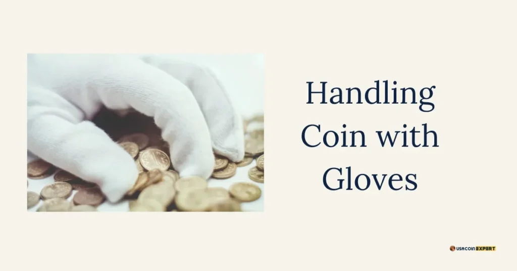 Handling Coin with Gloves